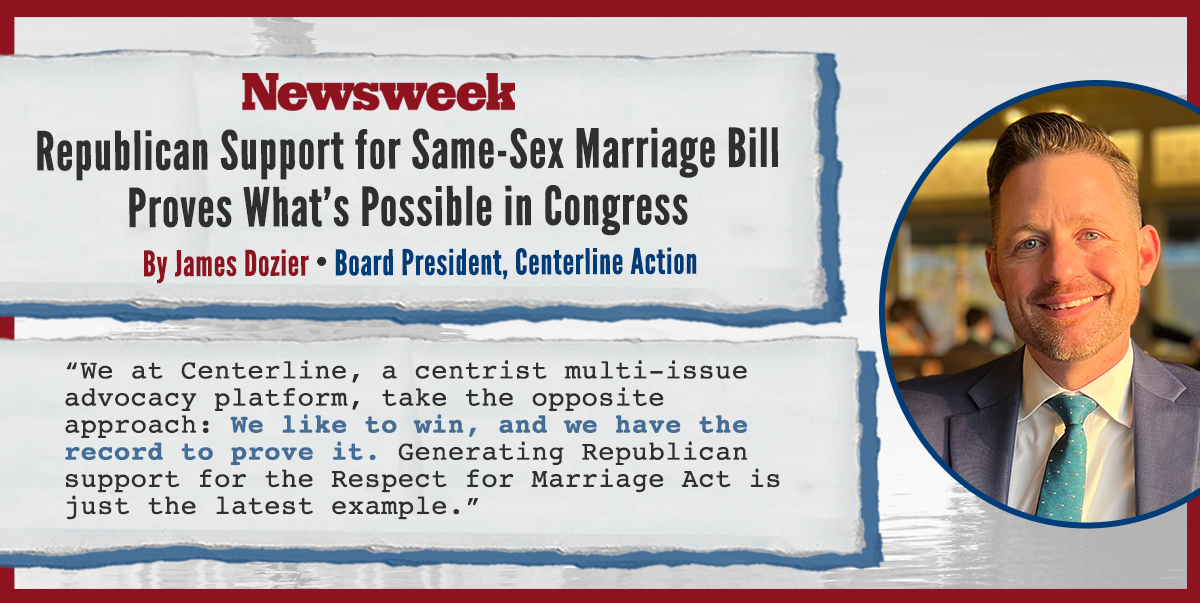 Newsweek Op-Ed: ‘Republican Support for Same-Sex Marriage Bill Proves What’s Possible in Congress’